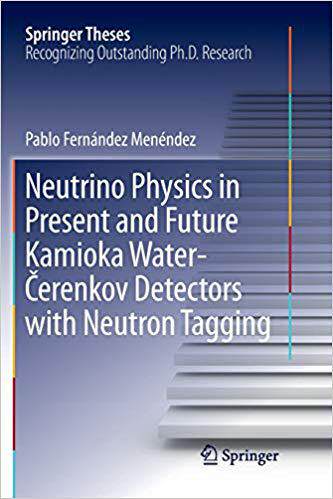 【预售】Neutrino Physics in Present and Future Kamioka Water‐Čerenkov Detectors with Neutron Tagging