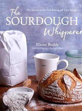 预订 The Sourdough Whisperer: The Secrets to No-Fail Baking with Epic Results: 9781645674849