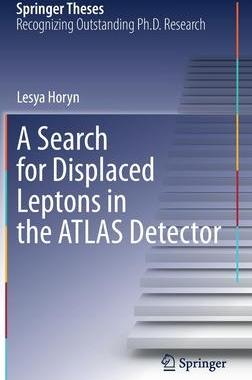 [预订]A Search for Displaced Leptons in the ATLAS Detector 9783030916718