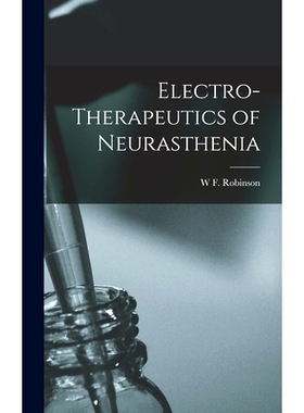 预订 Electro-Therapeutics of Neurasthenia