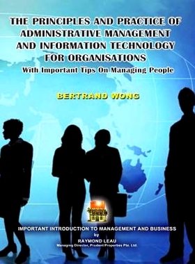 预订 THE PRINCIPLES AND PRACTICE OF ADMINISTRATIVE MANAGEMENT AND INFORMATION TECH*LOGY FOR ORGANISATIONS With Importan