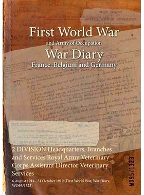 预订 2 DIVISION Headquarters, Branches and Services Royal Army Veterinary Corps Assistant Director Veterinary Services: