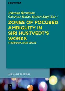 [预订]Zones of Focused Ambiguity in Siri Hustvedt’s Works 9783110407709