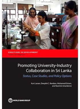预订 Promoting University-Industry Collaboration in Sri Lanka: Status, Case Studies, and Policy Options 促进斯里兰卡大学