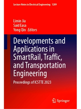 预订 Developments and Applications in Smartrail, Traffic, and Transportation Engineering: Proceedings of Icstte 2023