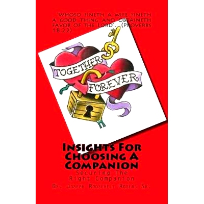 预订 Insights For Choosing A Companion: Securing The Right Companion: 9781449993641