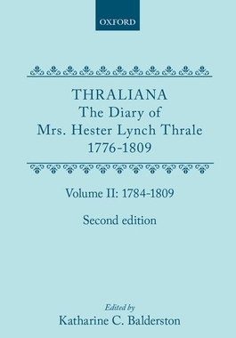 【预订】Thraliana: The Diary of Mrs. Hester Lynch Thrale (Later Mrs. Piozzi) 1776-1809, Vol. 2: 1784-1809