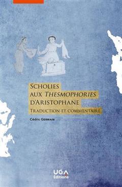 [预订]Scholies aux Thesmophories d’Aristophane : traduction et commentaire 9782377474004