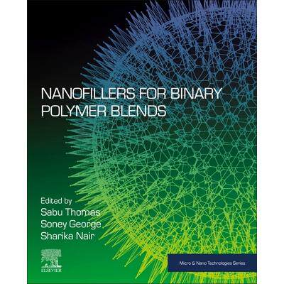 预订 Nanofillers for Binary Polymer Blends二元聚合物共混物的纳米填料9780323886550