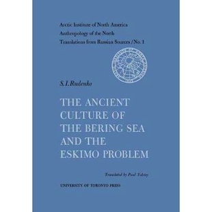 预订 The Ancient Culture of the Bering Sea and the Eskimo Problem No. 1 白令海古代文化与爱斯基摩人问题1: 9781487592578