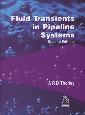 预订 Fluid Transients In Pipeline Systems 2E 管道系统的流体瞬变 第2版: 9781860584053
