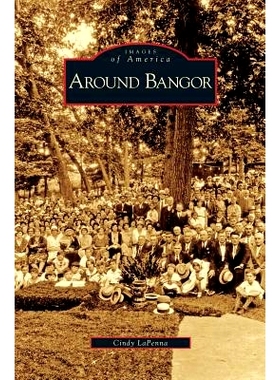 预订 Around Bangor: 9781531623227