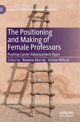 【预订】The Positioning and Making of Female Professors