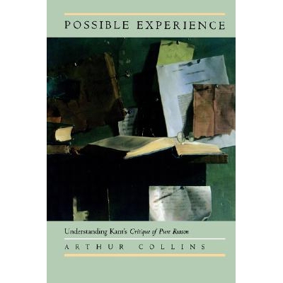 预订 Possible Experience: Understanding Kant’s Critique of Pure Reason: 9780520214996