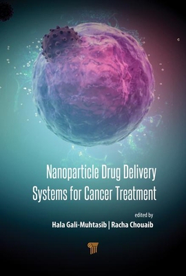 【预订】Nanoparticle Drug Delivery Systems for Cancer Treatment