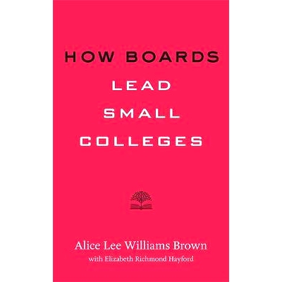 预订 How Boards Lead Small Colleges 董事会如何领导小型学院: 9781421428628