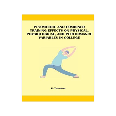 [预订]Plyometric And Combined Training Effects On Physical, Physiological, And Performance Variables In Co 9784609615414
