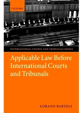 预订 Applicable Law Before International Courts and Tribunals 国际法庭及审理委员会诞生之前的适用法律: 9780199212682