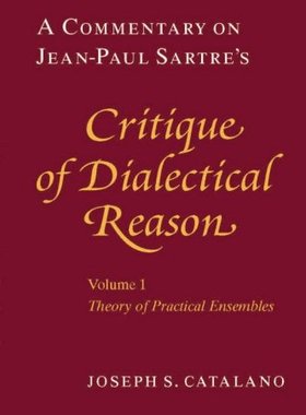【预订】A Commentary on Jean-Paul Sartre’s Critique of Dialectical Reason, 9780226097015