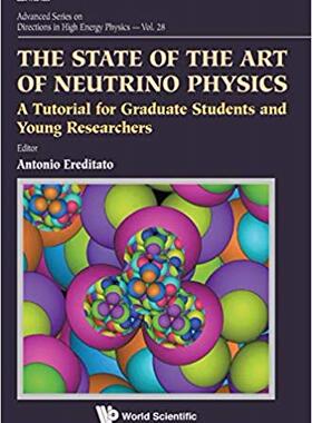 【预售】State Of The Art Of Neutrino Physics, The