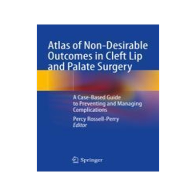 [预订]Atlas of Non-Desirable Outcomes in Cleft Lip and Palate Surgery 9783030984021