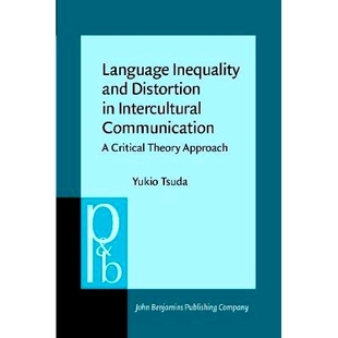 Communication. Language 预订 Approach. and Theory Inequality 9789027225573 Distortion Critical Intercultural