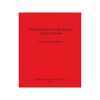 [预订]The Dislocation of the Roman Army in Raetia 9781407313788