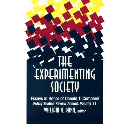 预订 The Experimenting Society: Essays in Honor of Donald T. Campbell 实验学会：纪念唐纳德·坎贝尔的随笔: 9781138515864