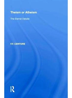 预订 Theism or Atheism: The Eternal Debate 有神论还是无神论：永恒的争论: 9780815398417