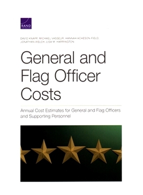 预订 General and Flag Officer Costs: Annual Cost Estimates for General and Flag Officers and Supporting Personnel: 97819
