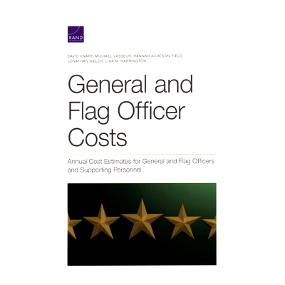 预订 General and Flag Officer Costs: Annual Cost Estimates for General and Flag Officers and Supporting Personnel: 97819