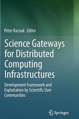 预订 Science Gateways for Distributed Computing Infrastructures