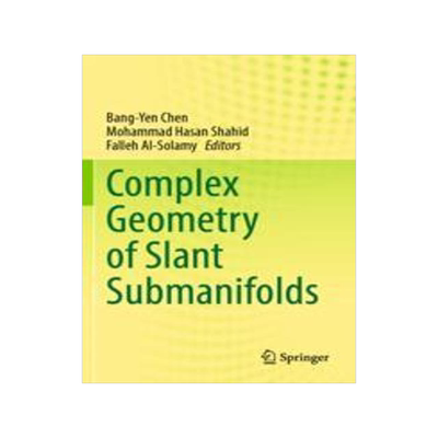 [预订]Complex Geometry of Slant Submanifolds 9789811600234