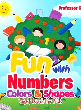 预订 Fun with Numbers, Colors & Shapes: Sight Words for Kids: 9781683210795