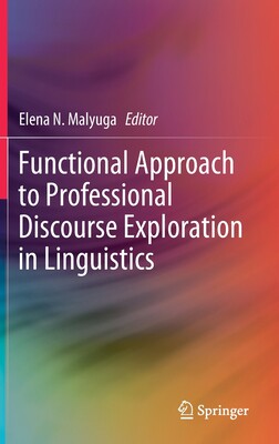 【预订】Functional Approach to Professional Discourse Exploration in Linguistics