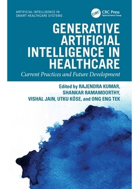 预订 Generative Artificial Intelligence in Healthcare: Current Practices and Future Development *保健领域的生成式人工智