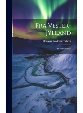 预订 Fra Vester-Jylland: Et Kulturbillede: 9781019785805