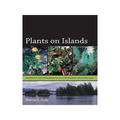 [预订]Plants on Islands: Diversity and Dynamics on a Continental Archipelago 9780520338104