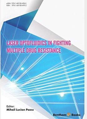 [预订]Laser Optofluidics in Fighting Multiple Drug Resistance 9781681084992