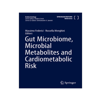 预订 Gut Microbiome, Microbial Metabolites and Cardiometabolic Risk