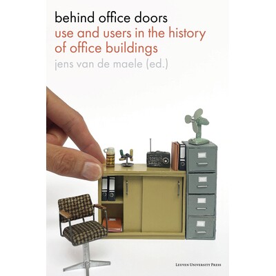 预订 Behind Office Doors: Use and Users in the History of Office Buildings 9789462704992