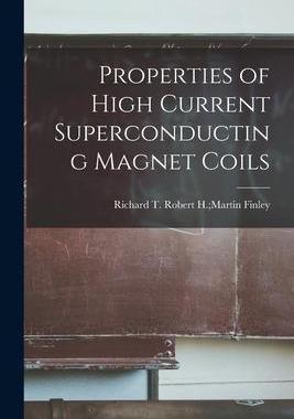 [预订]Properties of High Current Superconducting Magnet Coils 9781014864529