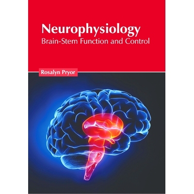 预订 Neurophysiology: Brain-Stem Function and Control