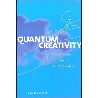 预订 Quantum Creativity: Nine Principles to Transform the Way You Work: 9780809224395