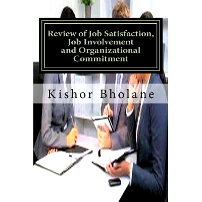 预订 Review of Job Satisfaction, Job Involvement and Organizational Commitment: 9781537122526
