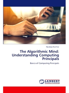 预订 The Algorithmic Mind: Understanding Computing Principals: 9786207641185