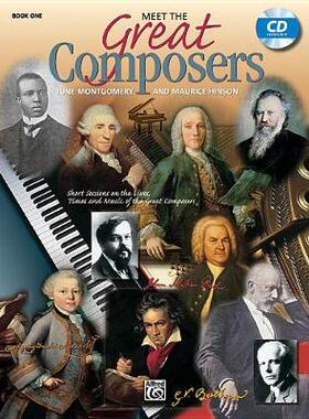 【预订】Meet the Great Composers, Bk 1: Short Sessions on the Lives, Times and Music of the Great Composers, Book ...