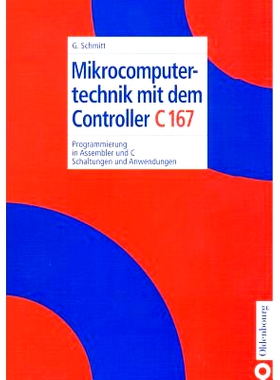 预订 Mikrocomputertechnik mit dem Controller C167: Programmierung in Assembler und C; Schaltungen und Anwendungen: 97834