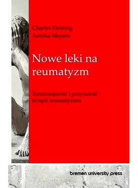 预订 Nowe leki na reumatyzm: Teraźniejszośc i przyszlośc terapii reumatyzmu: 9783690351393