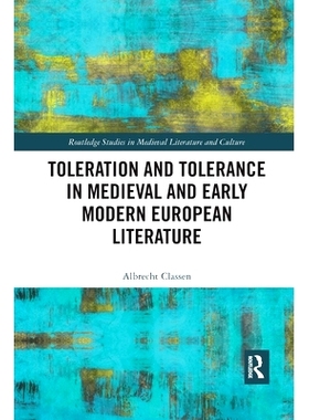 预订 Toleration and Tolerance in Medieval European Literature 中世纪欧洲文学中的宽容与宽容: 9780367787097